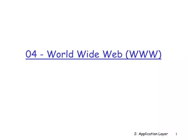 04 world wide web www
