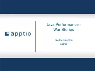 Java Performance - War Stories