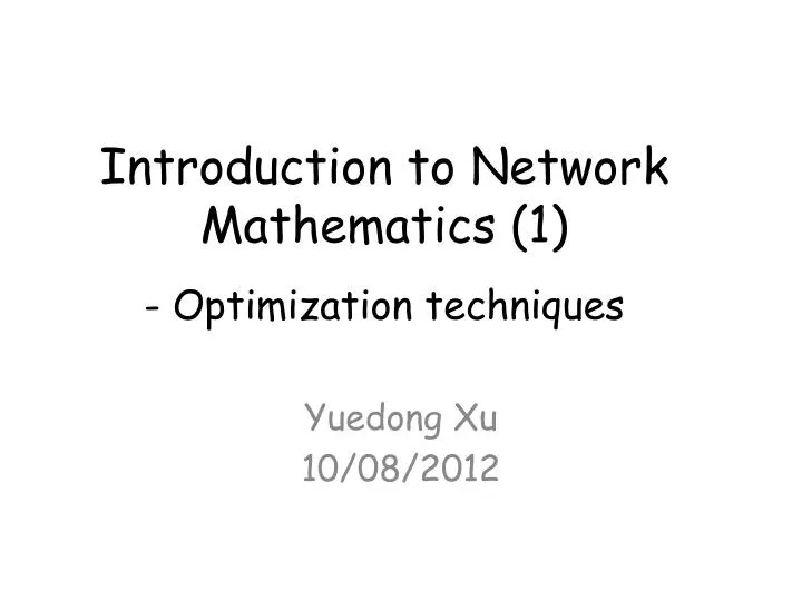 introduction to network mathematics 1 optimization techniques