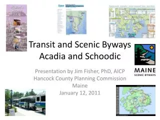 Transit and Scenic Byways Acadia and Schoodic