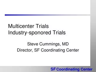 Multicenter Trials Industry-sponored Trials