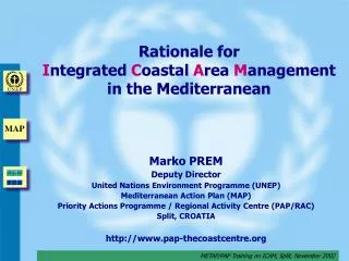 Rationale for I ntegrated C oastal A rea M anagement in the Mediterranean