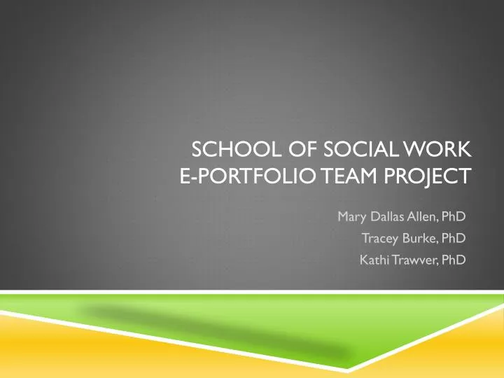 school of social work e portfolio team project