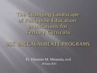 Fr. Dionisio M. Miranda, svd 29 June 2011