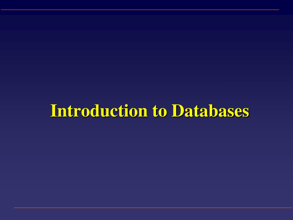 PPT - Introduction to Databases PowerPoint Presentation, free download ...