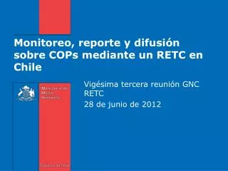 monitoreo reporte y difusi n sobre cops mediante un retc en chile