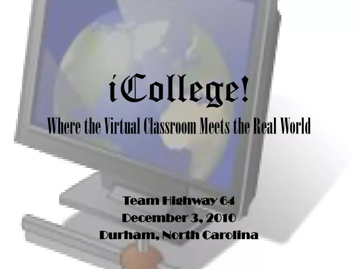 icollege where the virtual classroom meets the real world