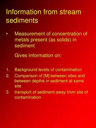 Information from stream sediments