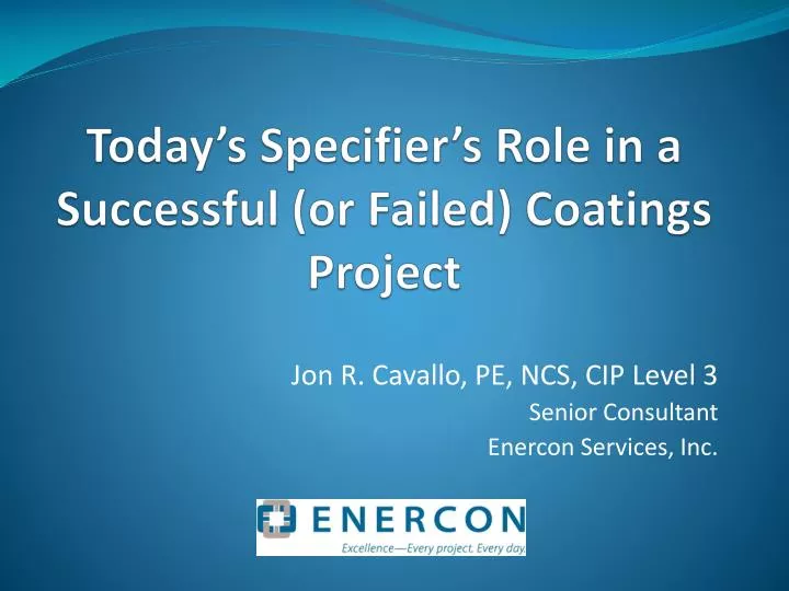 today s specifier s role in a successful or failed coatings project