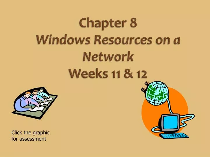 chapter 8 windows resources on a network weeks 11 12