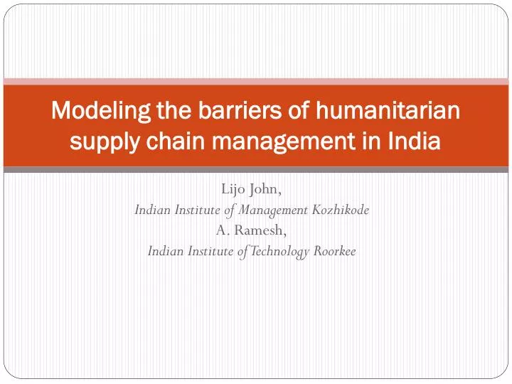 modeling the barriers of humanitarian supply chain management in india