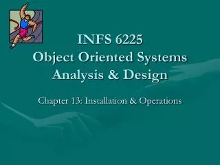 INFS 6225 Object Oriented Systems Analysis &amp; Design