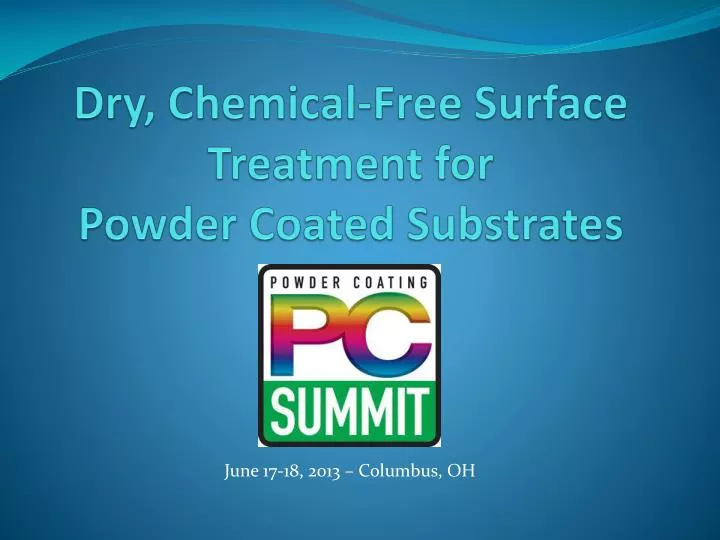 dry chemical free surface treatment for powder coated substrates