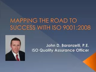 MAPPING THE ROAD TO SUCCESS WITH ISO 9001:2008
