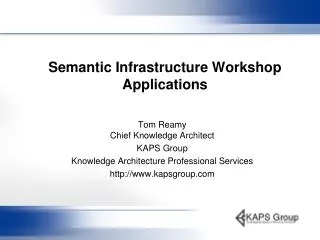 Semantic Infrastructure Workshop Applications