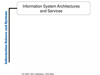 Information System Architectures and Services