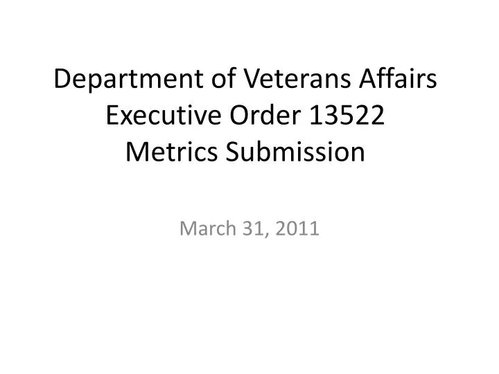 department of veterans affairs executive order 13522 metrics submission