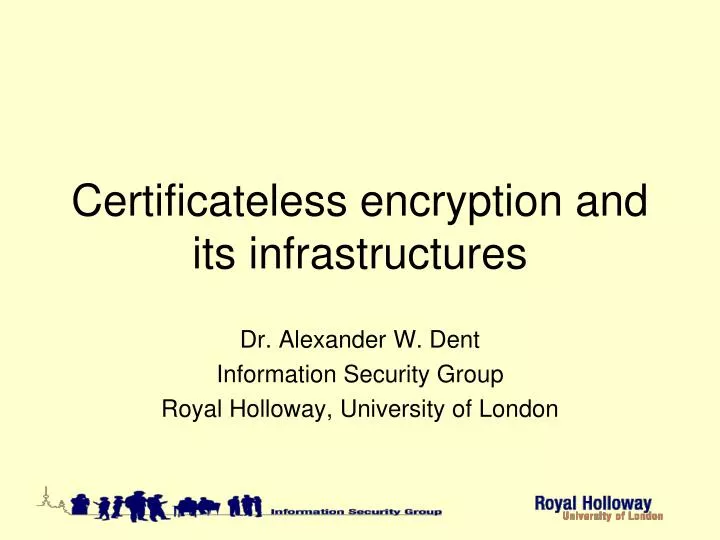 certificateless encryption and its infrastructures
