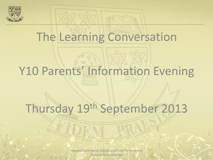 the learning conversation y10 parents information evening thursday 19 th september 2013