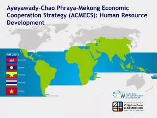 Ayeyawady -Chao Phraya-Mekong Economic Cooperation Strategy (ACMECS): Human Resource Development