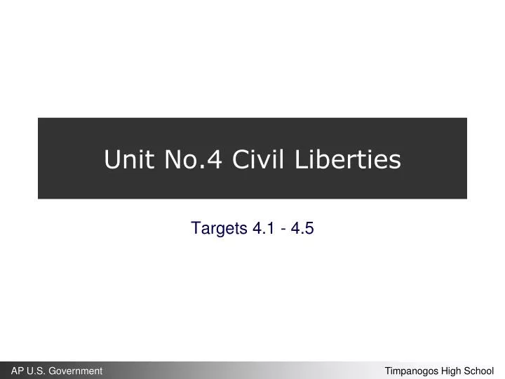 unit no 4 civil liberties