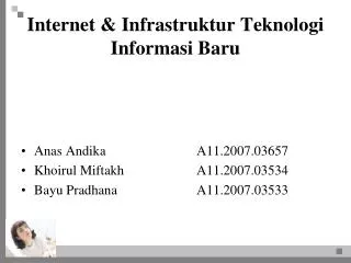 Internet &amp; Infrastruktur Teknologi Informasi Baru