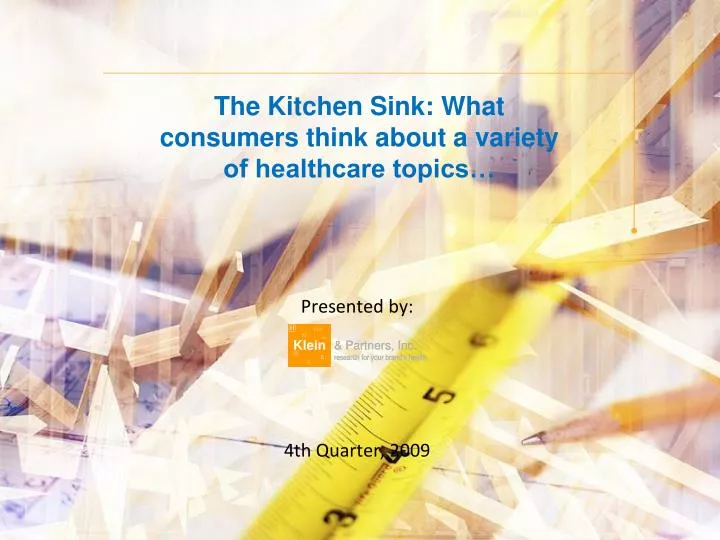 the kitchen sink what consumers think about a variety of healthcare topics