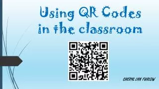 Using QR Codes in the classroom