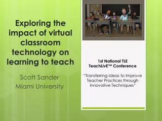 Exploring the impact of virtual classroom technology on learning to teach