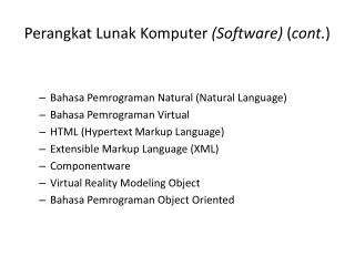 Perangkat Lunak Komputer (Software) ( cont. )