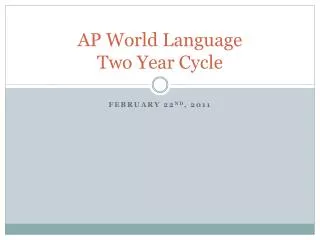 AP World Language Two Year Cycle