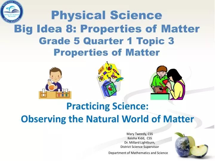 physical science big idea 8 properties of matter grade 5 quarter 1 topic 3 properties of matter
