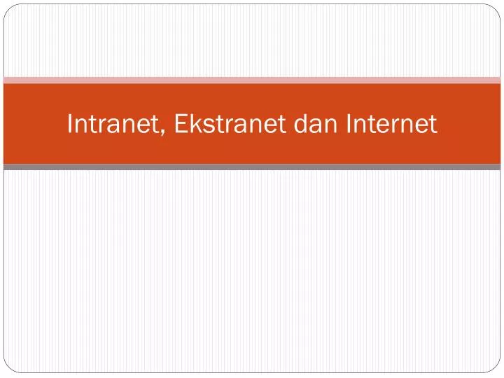 intranet ekstranet dan internet