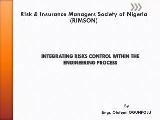 INTEGRATING RISKS CONTROL WITHIN THE ENGINEERING PROCESS