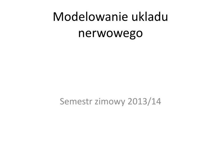 modelowanie ukladu nerwowego