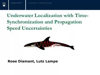 Underwater Localization with Time-Synchronization and Propagation Speed Uncertainties