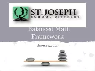 Balanced Math Framework