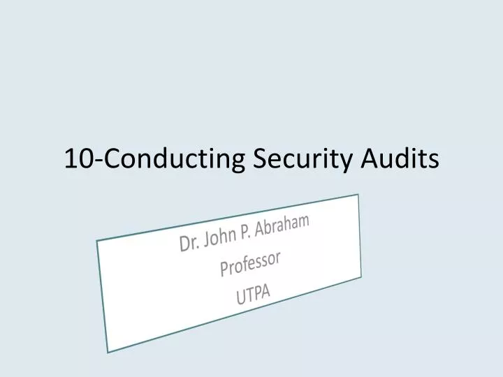 10 conducting security audits