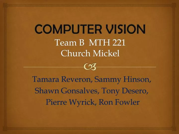 computer vision team b mth 221 church mickel