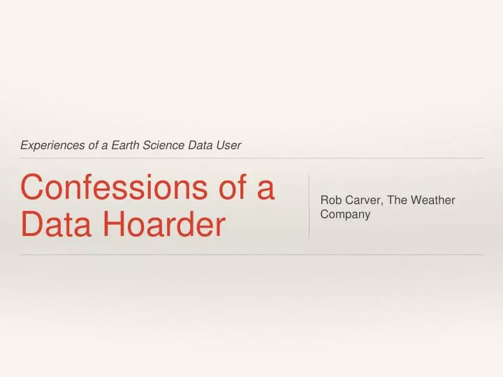 confessions of a data hoarder