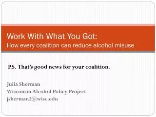 Work With What You Got: How every coalition can reduce alcohol misuse