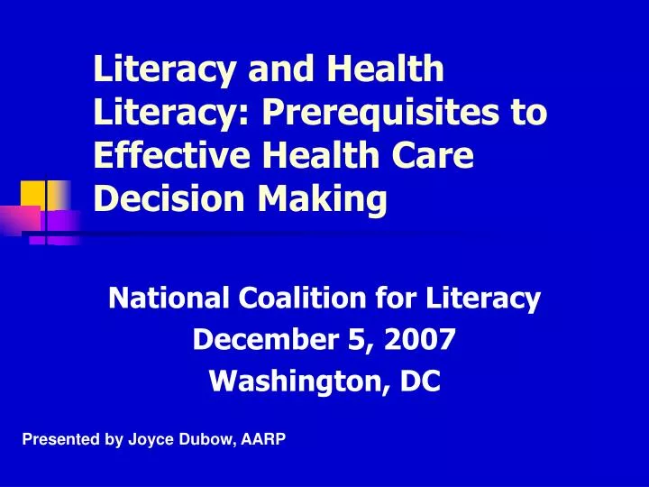 literacy and health literacy prerequisites to effective health care decision making