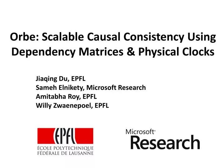 orbe scalable causal consistency using dependency matrices physical clocks