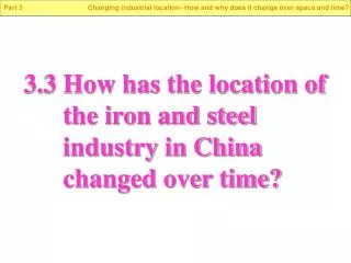 Physical inputs 1 Raw materials, including coal, iron ore/scrap iron and steel, and limestone