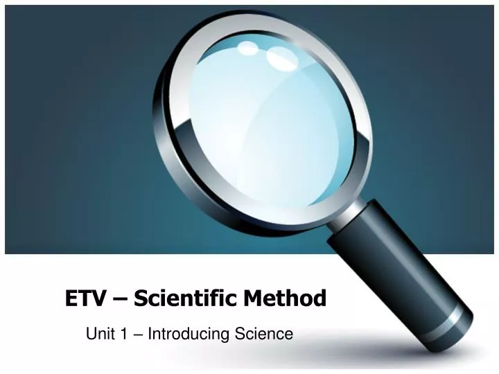 etv scientific method