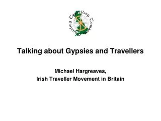 Talking about Gypsies and Travellers