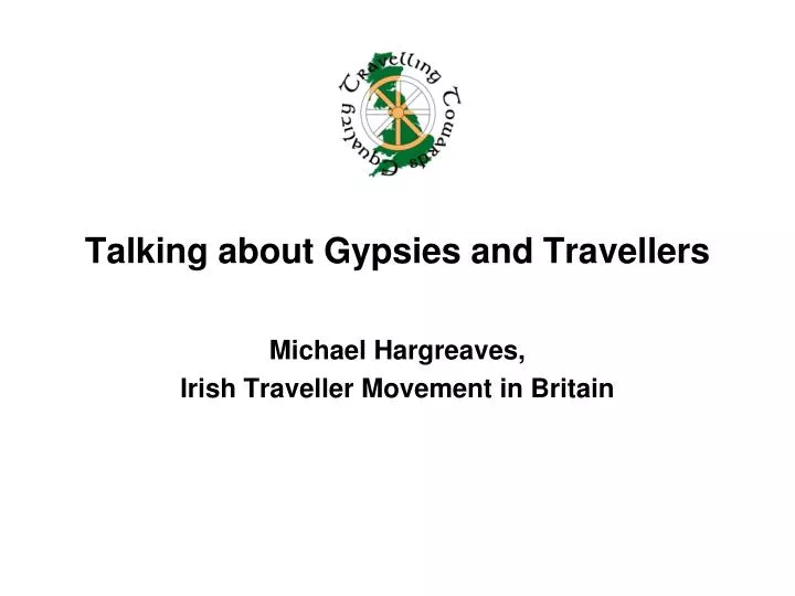 talking about gypsies and travellers