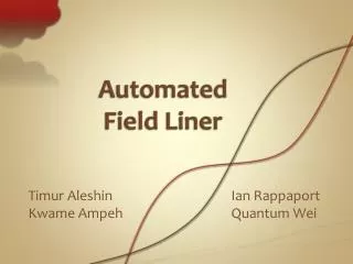 Automated Field Liner