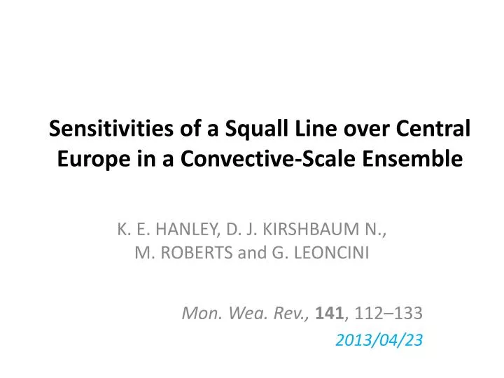 sensitivities of a squall line over central europe in a convective scale ensemble