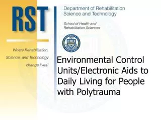 Environmental Control Unites/Electronic Aids to Daily Living for People with Polytrauma